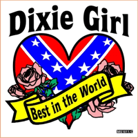 Dixie Girl Best In The World
