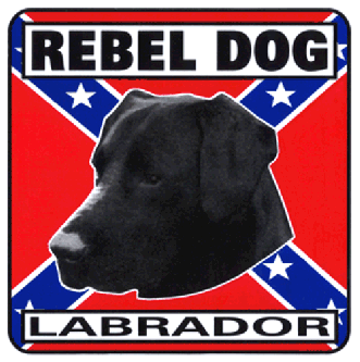 Rebel Labrador  Sign