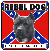 Rebel Pit Bull  Sign