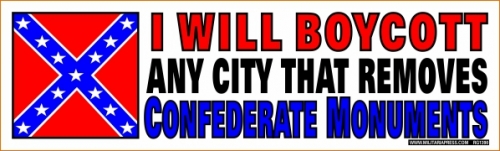 I Will Boycott Any City That Removes Confederate Monuments