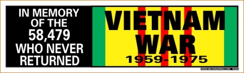 In Memory Of The 58,479 Who Never Returned - Vietnam War 1959 - 1975