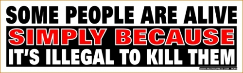 Some People Are Alive Simply Because It's Illegal To Kill Them