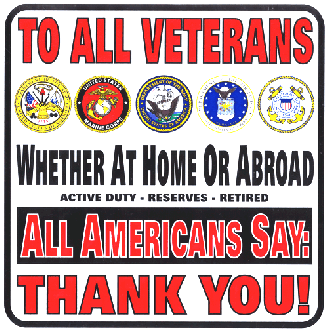 To All Veterans Whether At Home or Abroad - All Americans Say: Thank You